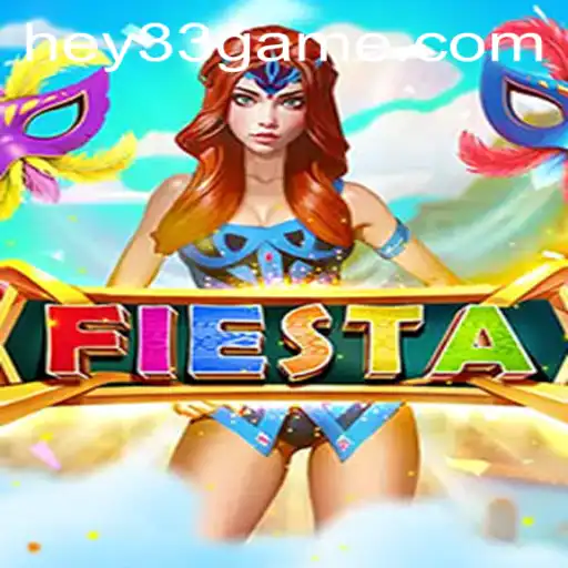 Discovering the Thrill of Fiesta: An Engaging Adventure with HEY33