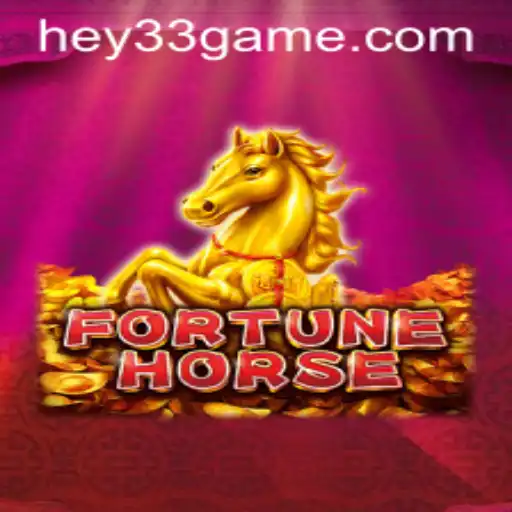 Explore the Exciting World of FortuneHorse with HEY33