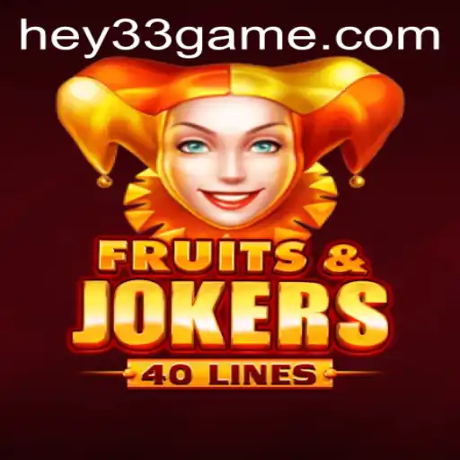 Exploring the Excitement of FruitsAndJokers40 and the Mystery of HEY33