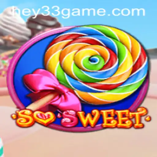 SoSweet: Dive Into the Candy-Coated Adventure with HEY33
